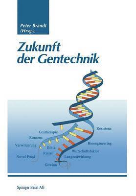 Zukunft der Gentechnik 1