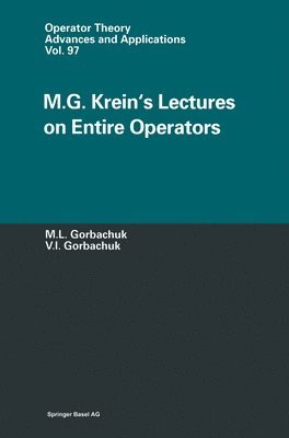 M.G.Krein's Lectures on Entire Operators 1