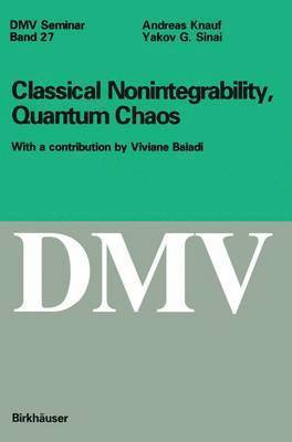 Classical Nonintegrability, Quantum Chaos 1