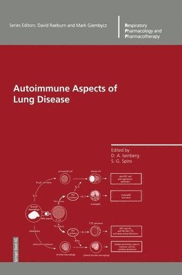 D. a. Isenberg, D. a. Isenberg, D.A. Isenberg, S. Spiro - The Lung in Autoimmune Disease, Inbunden