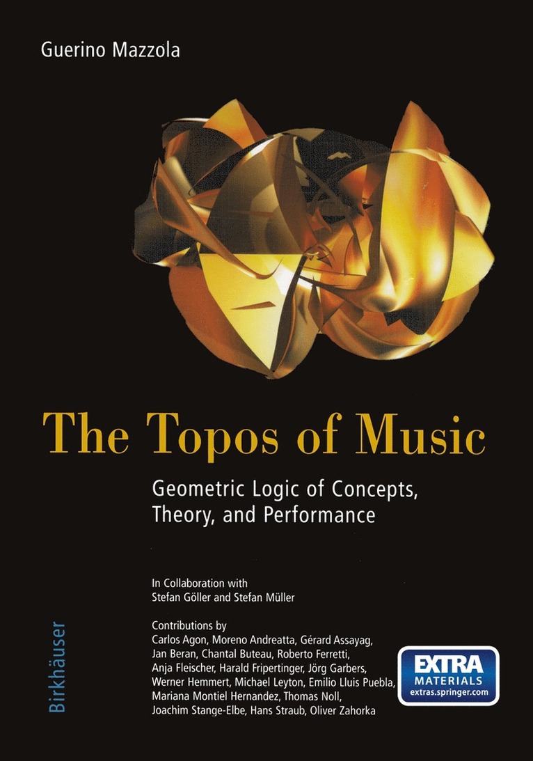 Guerino Mazzola - Topos of Music, Inbunden