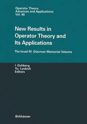 bokomslag New Results in Operator Theory and Its Applications