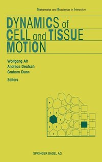 bokomslag Dynamics of Cell and Tissue Motion