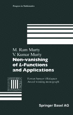 M. Ram Murty, V. Kumar Murty - Non-Vanishing of L-Functions and Applications, Inbunden