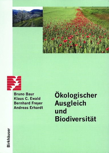 B. Baur, Klaus C. Ewald, Bernhard Freyer, Andreas Erhardt - Ökologischer Ausgleich und Biodiversität, Häftad
