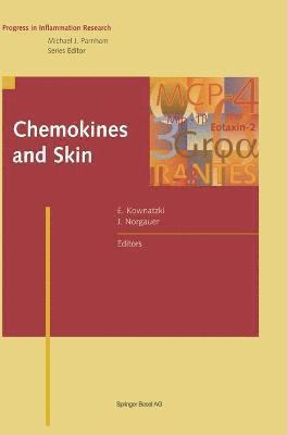Eckhard Kownatzki, Johannes Norgauer, E. Kownatzki, J. Norgauer, Kownatzki, Norgauer - Chemokines and Skin, Inbunden