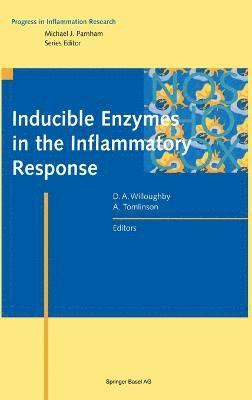 Derek A. Willoughby, Michael J. Tomlinson, Annette Tomlinson, Willoughby, Tomlinson - Inducible Enzyme in the Inflammatory Response, Inbunden