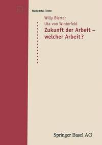 bokomslag Zukunft der Arbeit - welcher Arbeit?