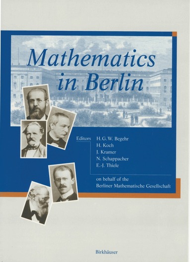Heinrich Begehr, Helmut Koch, Jürg Kramer, Norbert Schappacher, Ernst-Jochen Thiele - Mathematics in Berlin, Häftad
