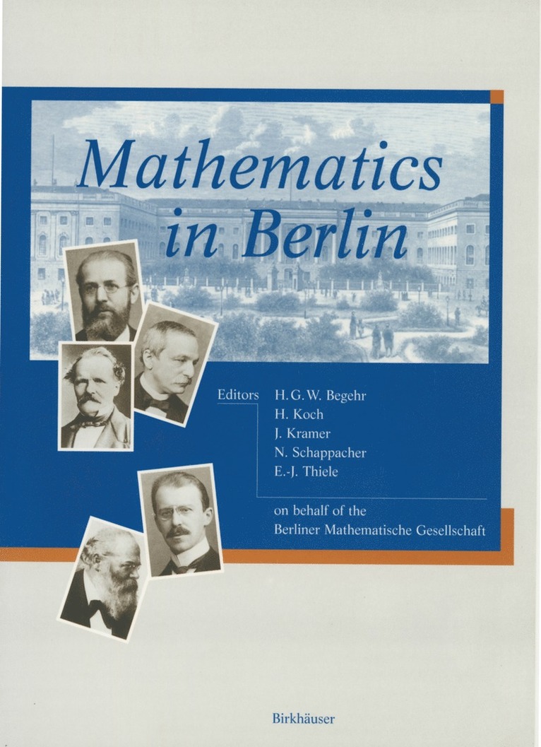Heinrich Begehr, Helmut Koch, Jürg Kramer, Norbert Schappacher, Ernst-Jochen Thiele - Mathematics in Berlin, Häftad