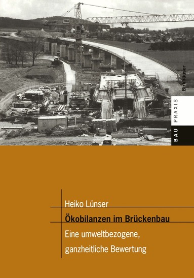 Heiko Lünser - Ökobilanzen im Brückenbau, Häftad