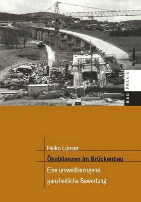 Ökobilanzen im Brückenbau 1