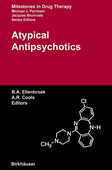 Bart A. Ellenbroek, Alexander R. Cools - Atypical Antipsychotics, Inbunden