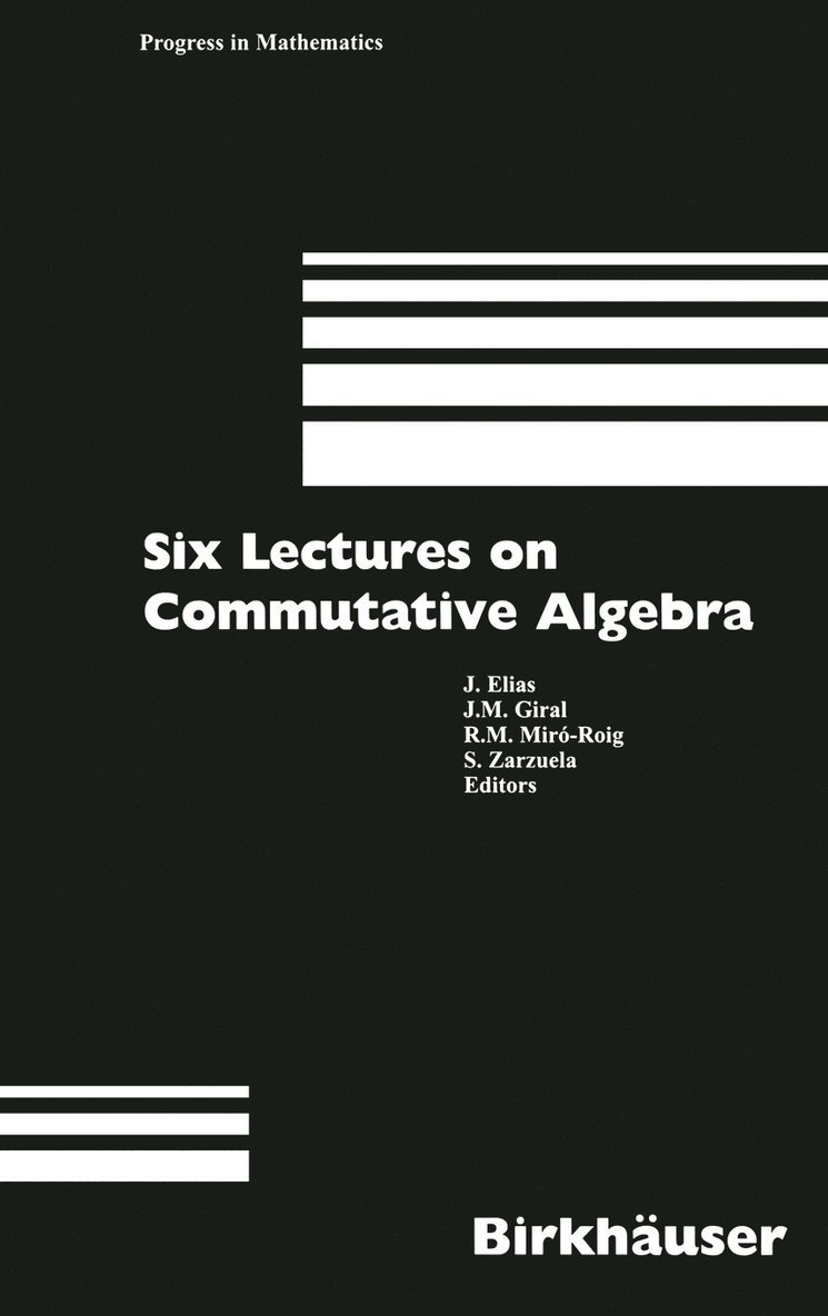Six Lectures on Commutative Algebra 1