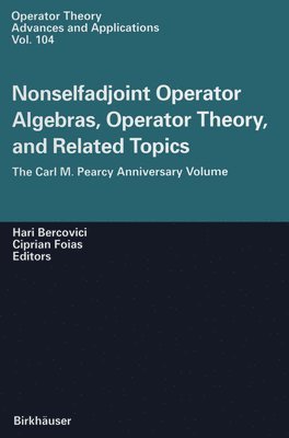 Nonselfadjoint Operator Algebras, Operator Theory, and Related Topics 1