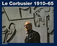 bokomslag Le Corbusier 1910-65