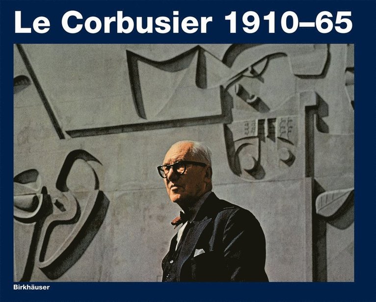 Willy Boesiger, Hans Girsberger - Le Corbusier 1910–65, Häftad