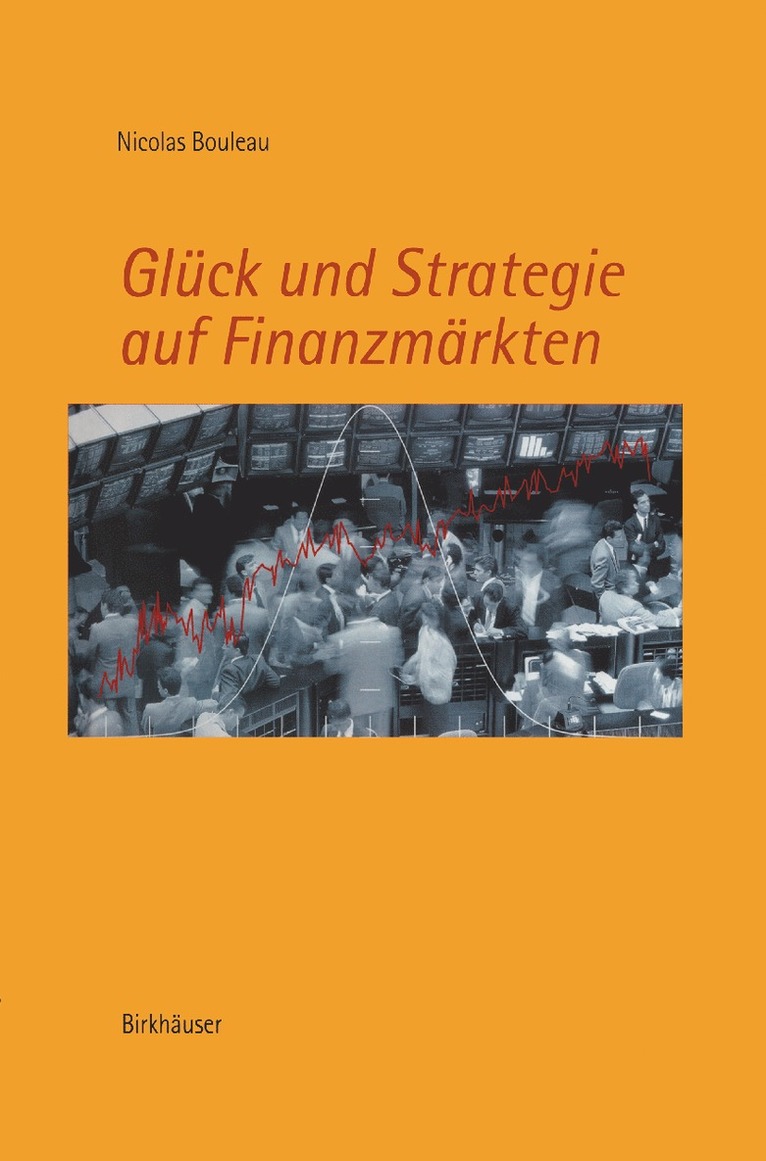 Nicolas Bouleau - Glück und Strategie auf Finanzmärkten, Inbunden