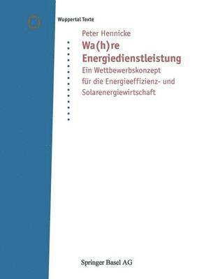 Peter Hennicke - Wa(h)re Energiedienstleistung, Häftad