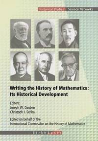 bokomslag Writing the History of Mathematics: Its Historical Development