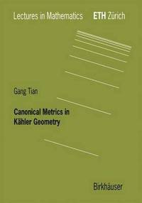 bokomslag Canonical Metrics in Khler Geometry