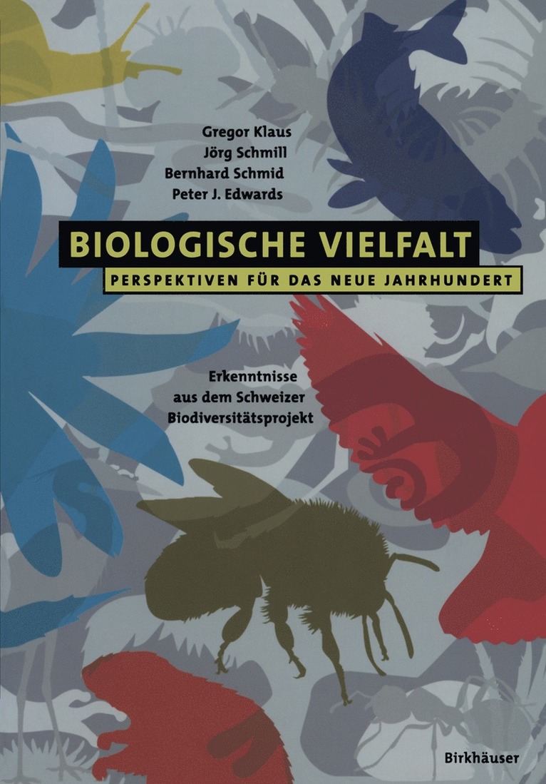 Gregor Klaus, Jörg Schmill, Bernhard Schmid, Peter J. Edwards, J. Rg Schmill - Biologische Vielfalt Perspektiven für das Neue Jahrhundert, Häftad