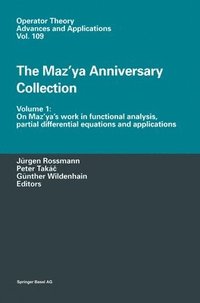 bokomslag The Maz'ya Anniversary Collection: v. 1 On Maz'ya's Work in Functional Analysis, Partial Differential Equations and Applications