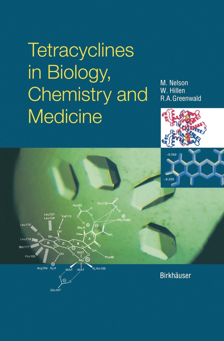 Tetracyclines in Biology, Chemistry and Medicine 1