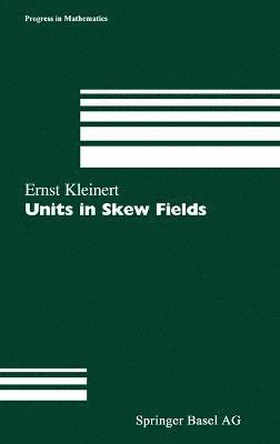 Units in Skew Fields 1