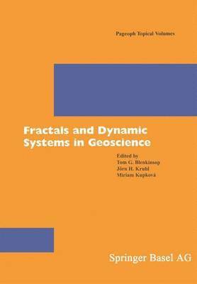 Tom G. Blenkinsop, Jörn H. Kruhl, Miriam Kupkova - Fractals and Dynamic Systems in Geoscience, Häftad