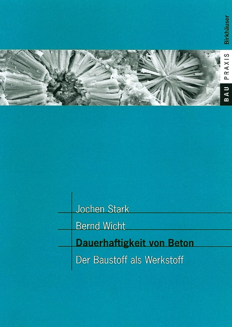 Jochen Stark, Bernd Wicht, F.A. Finger-Institut für Baustoffkunde derBauhaus-Universität Weimar, F. a. Finger-Institut Für Baustoffkunde - Dauerhaftigkeit von Beton, Häftad