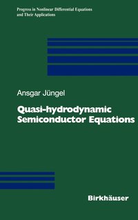 bokomslag Quasi-hydrodynamic Semiconductor Equations