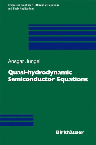 bokomslag Quasi-hydrodynamic Semiconductor Equations