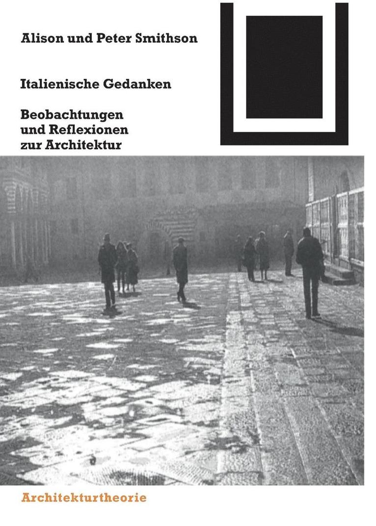 Italienische Gedanken: Beobachtungen Und Reflexionen Zur Architektur 1