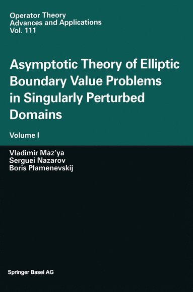 bokomslag Asymptotic Theory of Elliptic Boundary Value Problems in Singularly Perturbed Domains