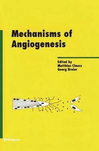 bokomslag Mechanisms of Angiogenesis