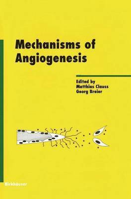 Mechanisms of Angiogenesis 1