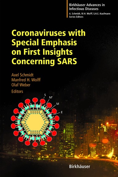Kenneth Frampton, Axel Schmidt, Axel Schmidt, Manfred H. Wolff, Olaf Weber - Coronaviruses with Special Emphasis on First Insights Concerning SARS, Inbunden