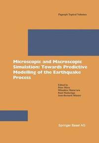 bokomslag Microscopic and Macroscopic Simulation: Towards Predictive Modelling of the Earthquake Process