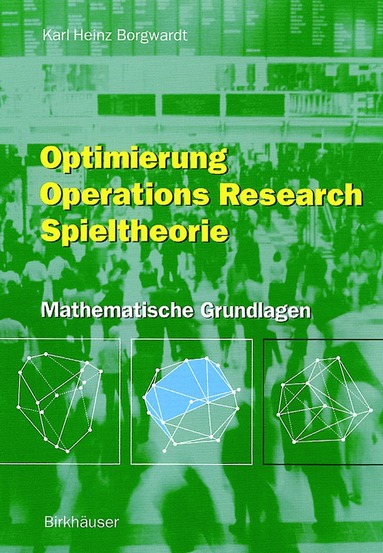 bokomslag Optimierung Operations Research Spieltheorie