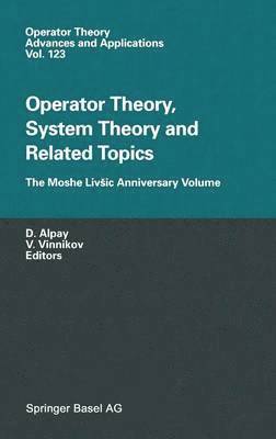 bokomslag Operator Theory, System Theory and Related Topics