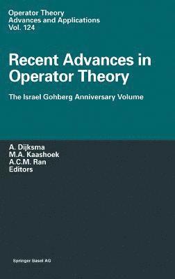 Recent Advances in Operator Theory 1
