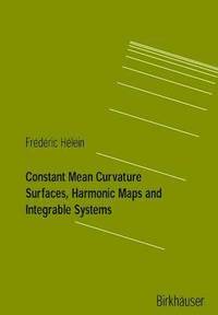 bokomslag Constant Mean Curvature Surfaces, Harmonic Maps and Integrable Systems