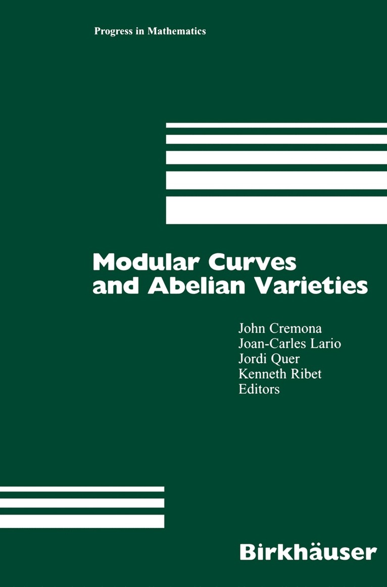 John Cremona, Joan-Carles Lario, Jordi Quer, Kenneth Ribet - Modular Curves and Abelian Varieties, Inbunden