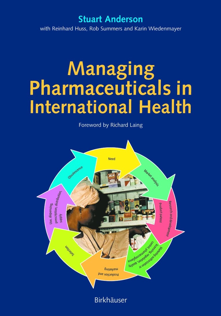 Stuart Anderson, Reinhard Huss, Rob Summers, Karin Wiedenmayer - Managing Pharmaceuticals in International Health, Häftad
