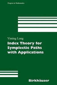 bokomslag Index Theory for Symplectic Paths with Applications