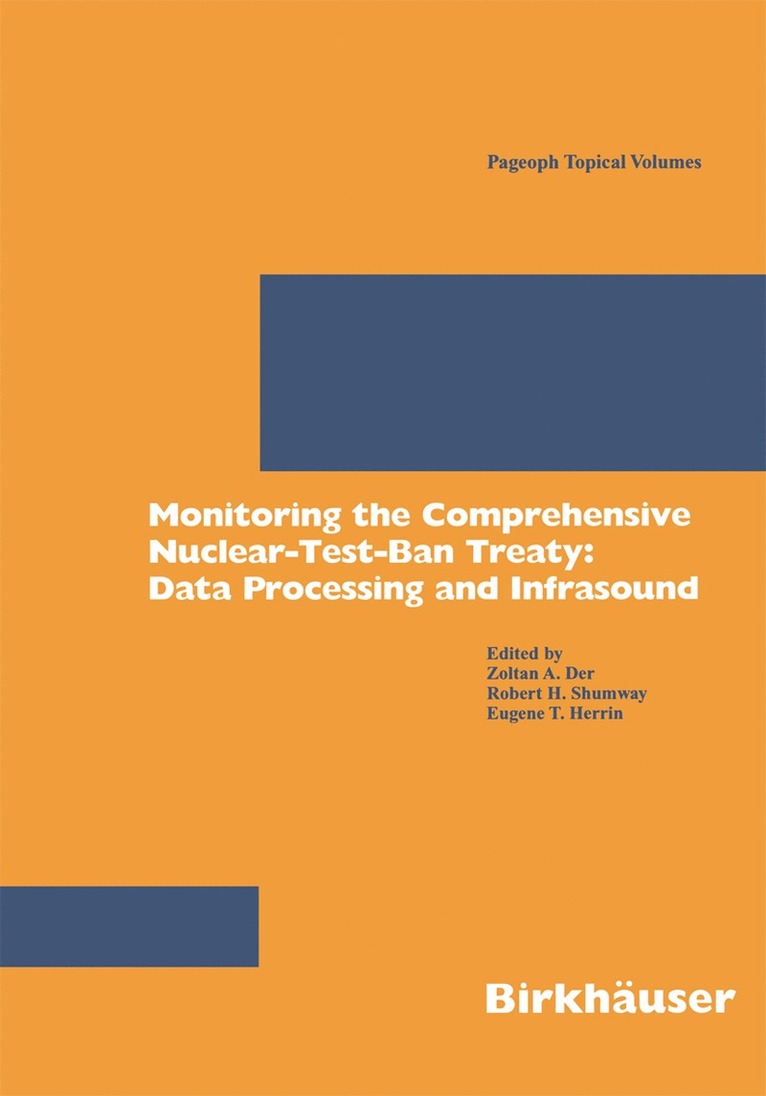 Monitoring the Comprehensive Nuclear-Test-Ban Treaty: Data Processing and Infrasound 1