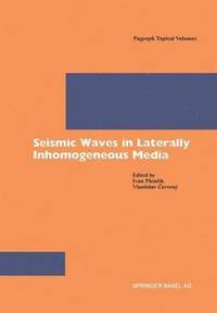 bokomslag Seismic Waves in Laterally Inhomogeneous Media