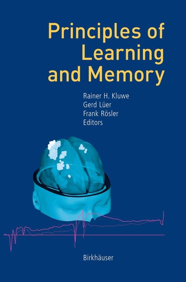 Rainer H. Kluwe, Gerd Lüer, Frank Rösler - Principles of Learning and Memory, Inbunden