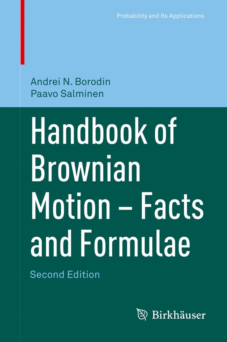 Andrei N. Borodin, Paavo Salminen - Handbook of Brownian Motion - Facts and Formulae, Inbunden